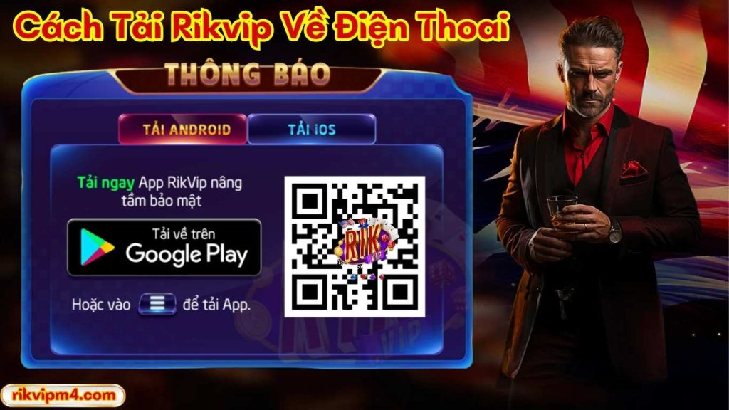 Cách Tải Rikvip Về Điện Thoai
